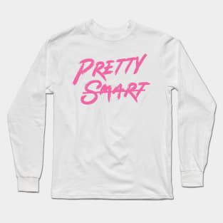 PRETTY SMART Long Sleeve T-Shirt